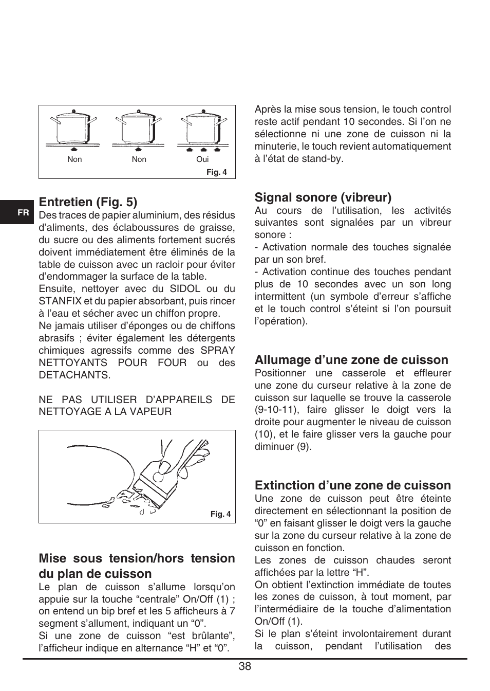 Signal sonore (vibreur), Allumage d’une zone de cuisson, Extinction d’une zone de cuisson | Entretien (fig. 5), Mise sous tension/hors tension du plan de cuisson | Fulgor Milano FSH 905 ID TS User Manual | Page 38 / 100