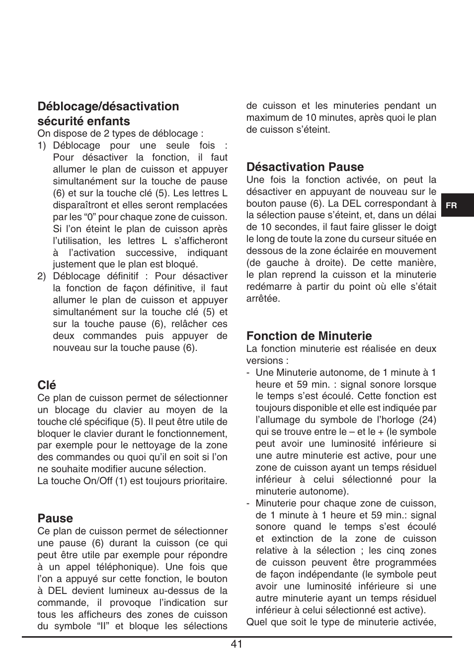 Déblocage/désactivation sécurité enfants, Pause, Désactivation pause | Fonction de minuterie | Fulgor Milano FSH 905 ID TS User Manual | Page 41 / 100