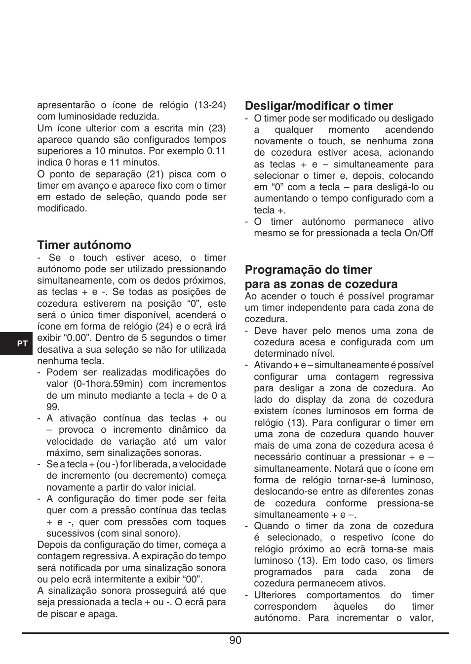 Desligar/modificar o timer, Programação do timer para as zonas de cozedura, Timer autónomo | Fulgor Milano FSH 905 ID TS User Manual | Page 90 / 100