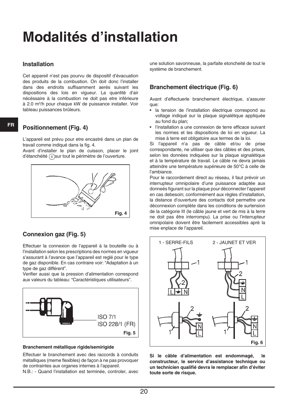 Modalités d’installation | Fulgor Milano PH 302 G X User Manual | Page 20 / 48