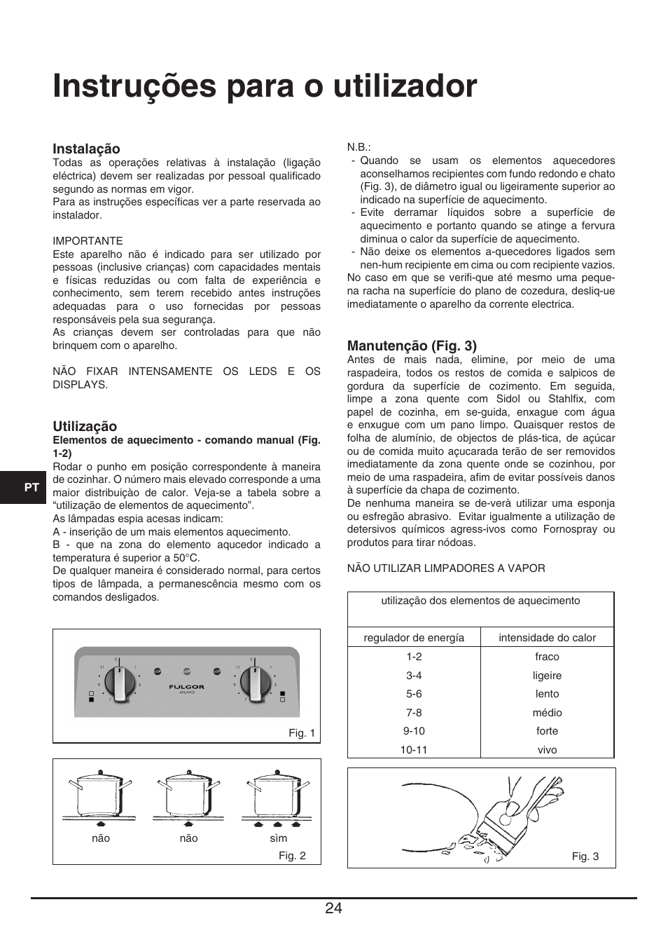 Instruções para o utilizador | Fulgor Milano PH 302 HL X User Manual | Page 24 / 28