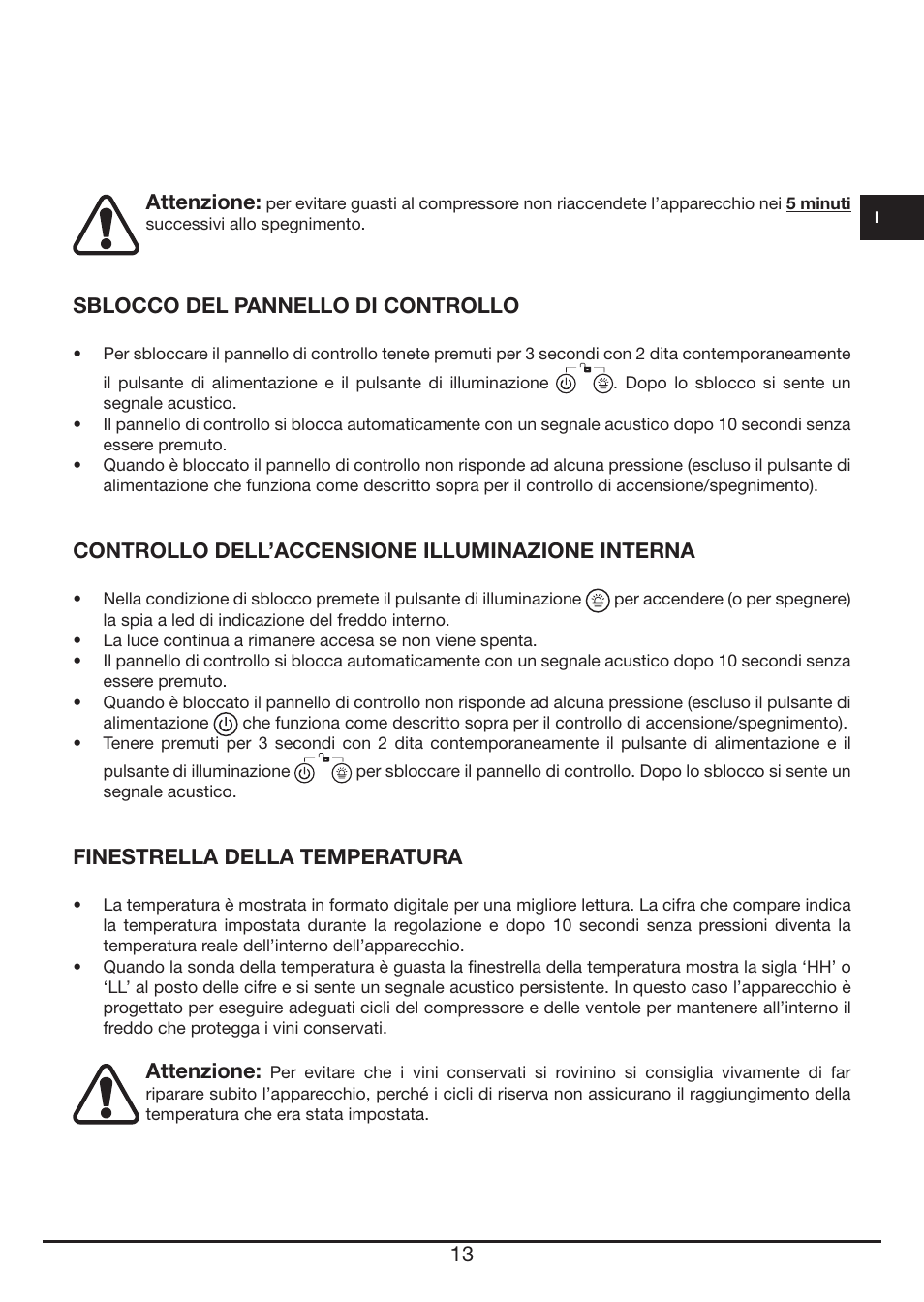 Attenzione, Sblocco del pannello di controllo, Controllo dell’accensione illuminazione interna | Finestrella della temperatura | Fulgor Milano FWC 4524 TC User Manual | Page 13 / 88