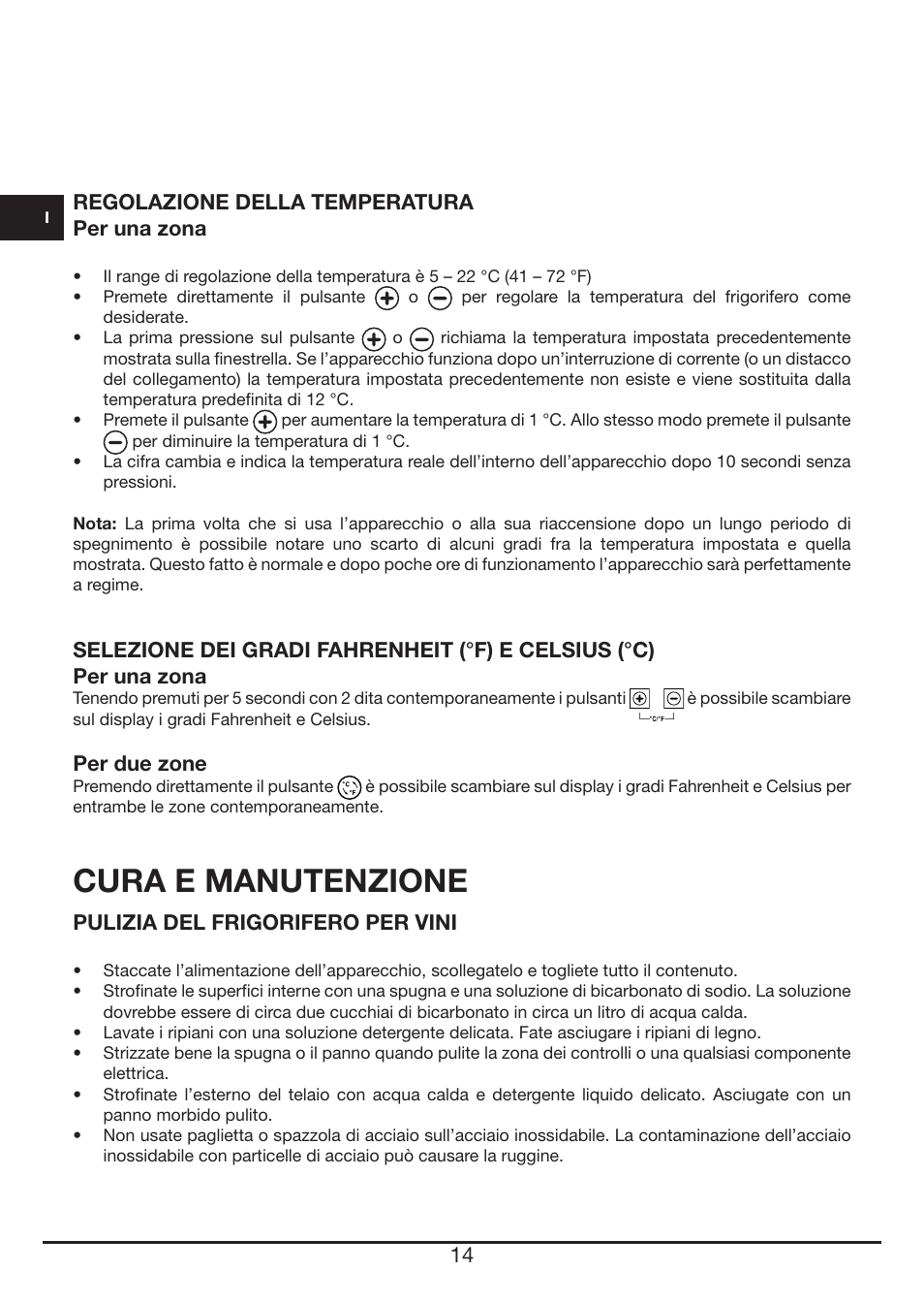 Cura e manutenzione, Regolazione della temperatura per una zona, Per due zone | Pulizia del frigorifero per vini | Fulgor Milano FWC 4524 TC User Manual | Page 14 / 88