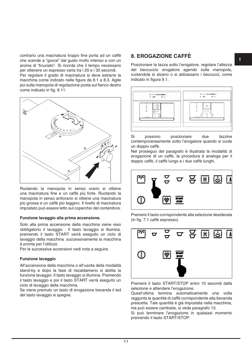 Erogazione caffè | Fulgor Milano CCM 4509 TC User Manual | Page 11 / 96