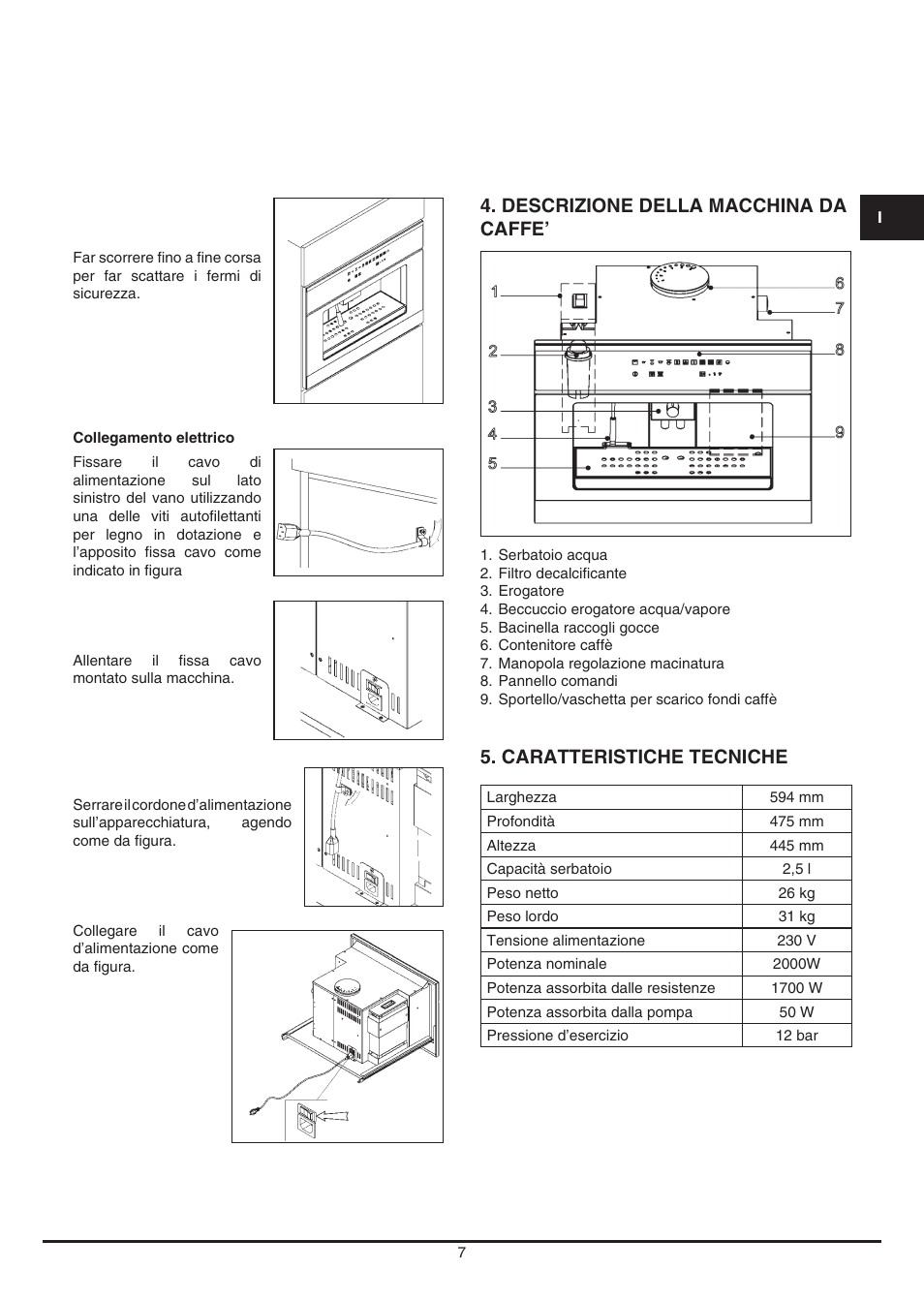 Descrizione della macchina da caffe, Caratteristiche tecniche | Fulgor Milano CCM 4509 TC User Manual | Page 7 / 96