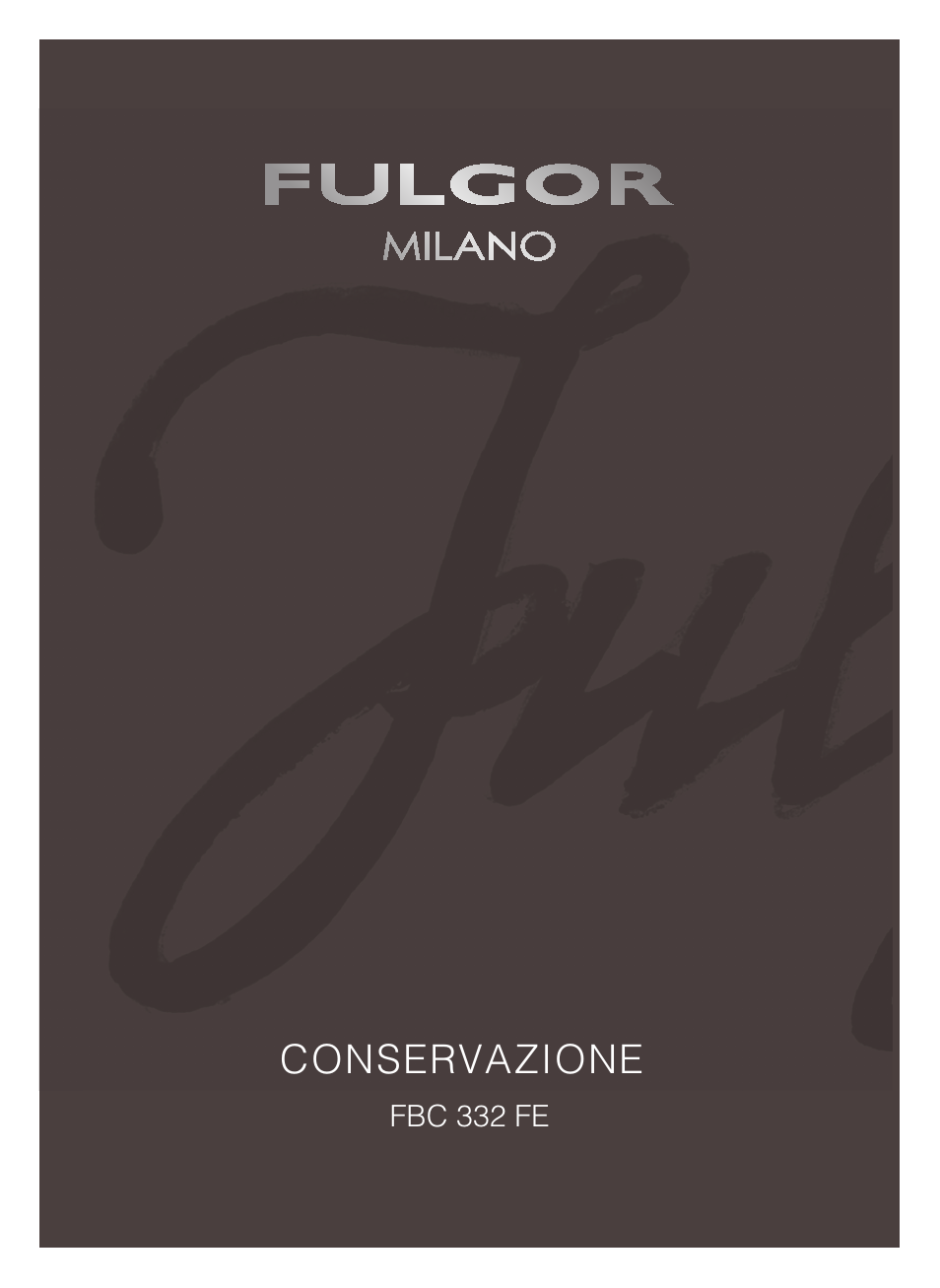 Fulgor Milano FBC 332 FE User Manual | 36 pages