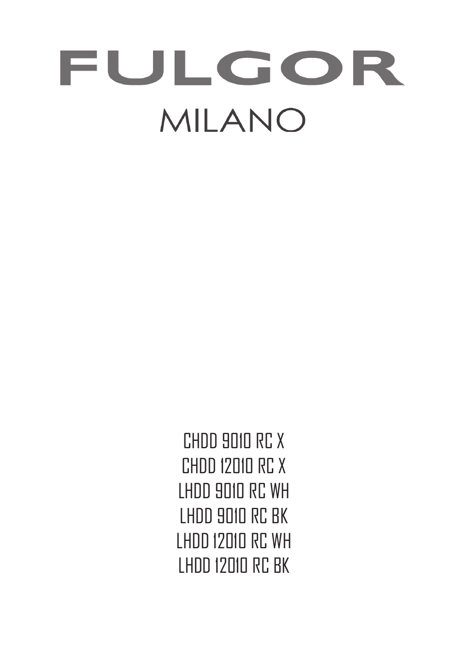 Fulgor Milano CHDD 9010 RC X User Manual | 32 pages