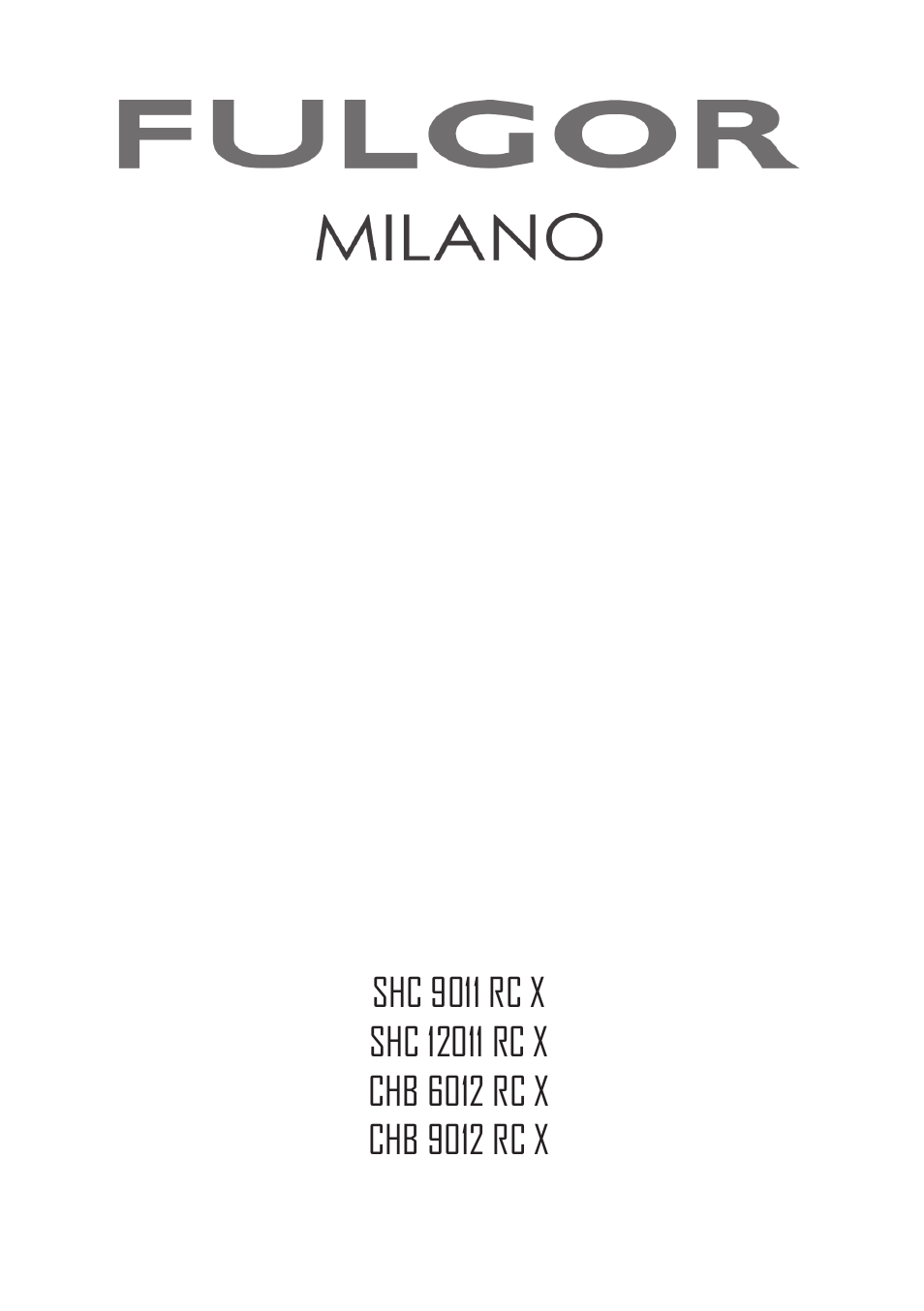 Fulgor Milano SHC 9011 RC X User Manual | 32 pages