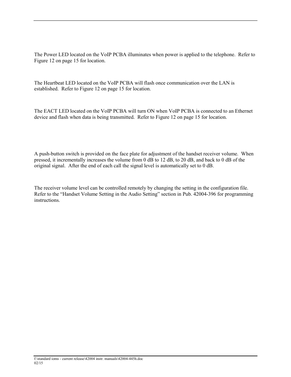 Status indication, Power, Heartbeat | Eact, External controls, Handset receiver volume control, Maximum (handset receiver) level remote control | GAI-Tronics 226-700 Hanset VoIP Telephones with Keypad User Manual | Page 20 / 27