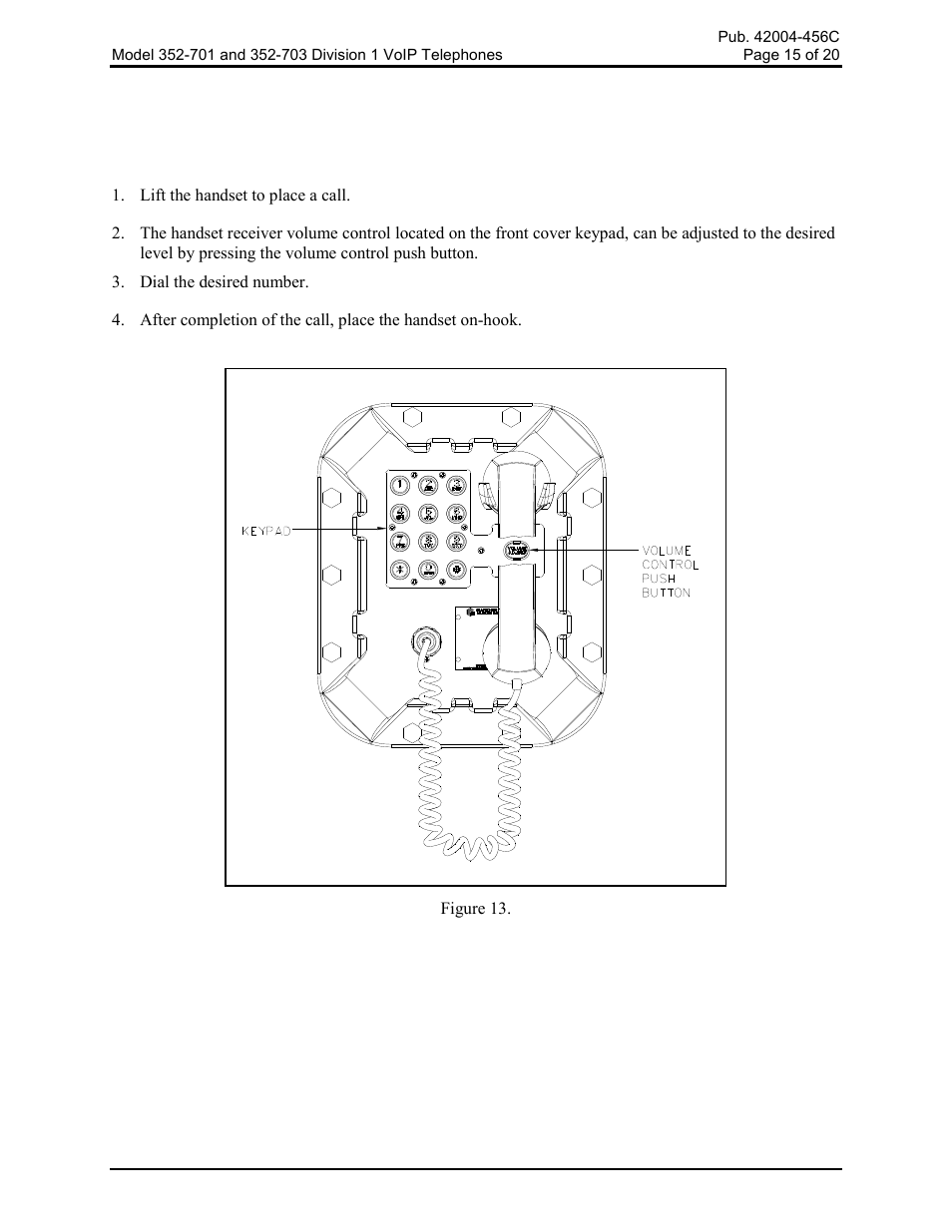 Operation, Model 352-701 handset operation | GAI-Tronics 352-701 UL Class 1 Division 1 VoIP Telephones User Manual | Page 15 / 21