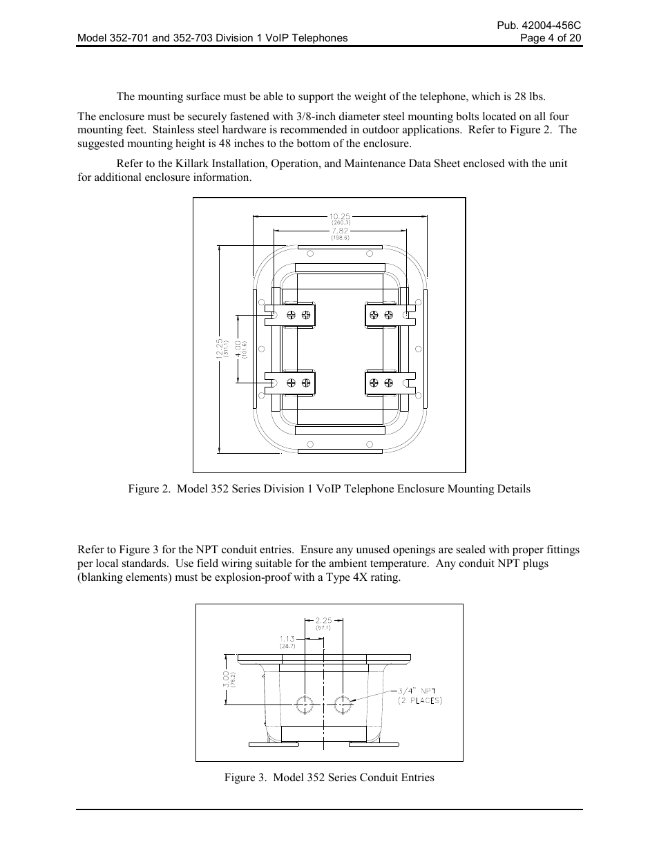 Mounting, Cable entries | GAI-Tronics 352-701 UL Class 1 Division 1 VoIP Telephones User Manual | Page 4 / 21
