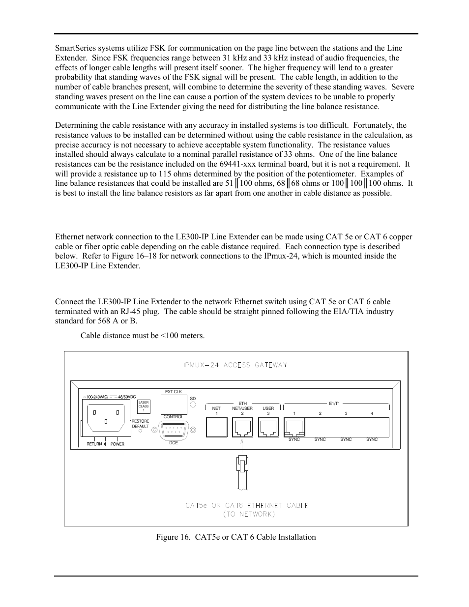 Network connections, Copper cable connections, 34 of 68 | Cable distance must be <100 meters, Figure 16. cat5e or cat 6 cable installation | GAI-Tronics LE300-IP Page/Party Line Extender User Manual | Page 37 / 72