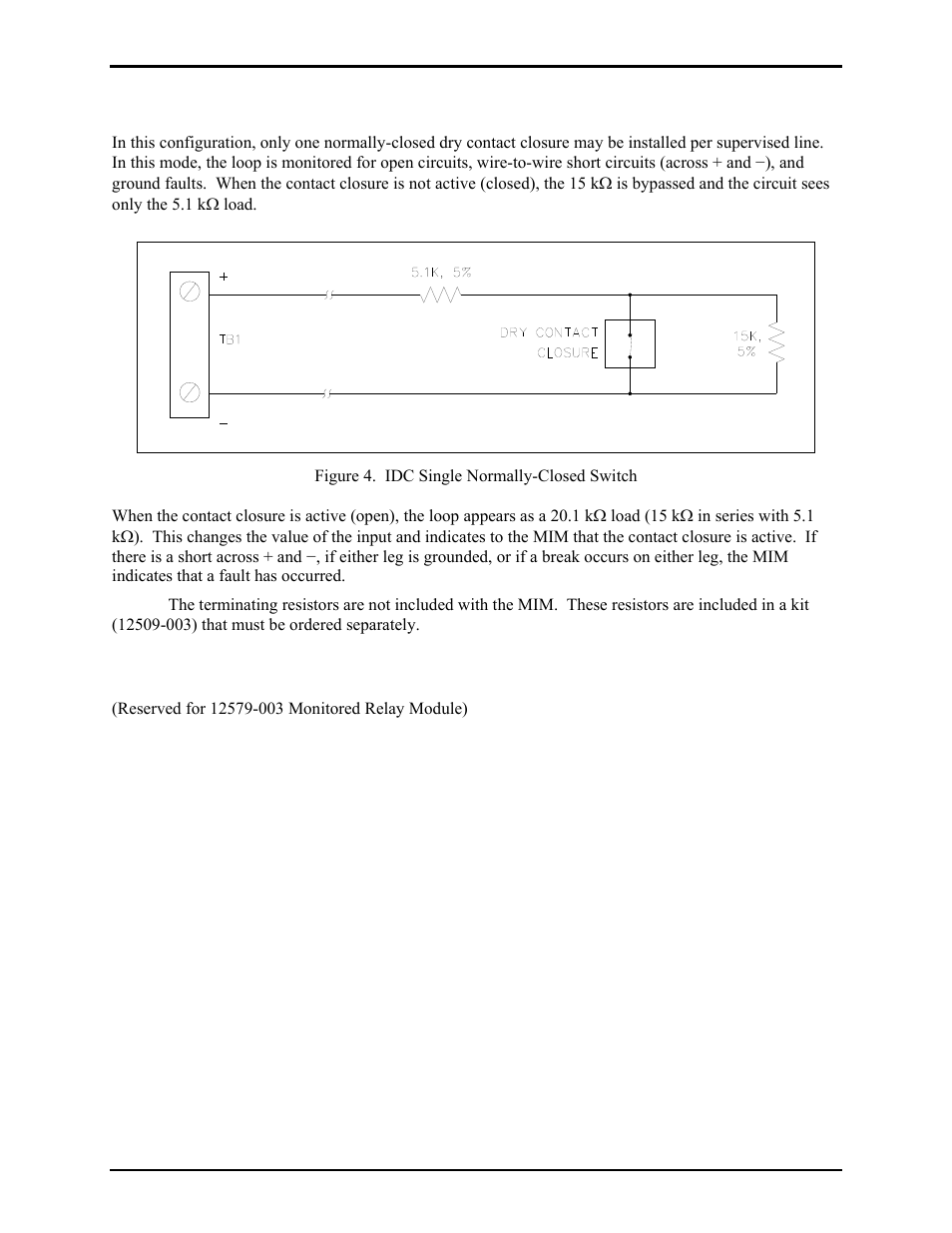Mode 3: idc single normally-closed (n.c.) switch, Mode 4: iac line supervision | GAI-Tronics 12578-003 Monitored Input Module (MIM) User Manual | Page 7 / 13