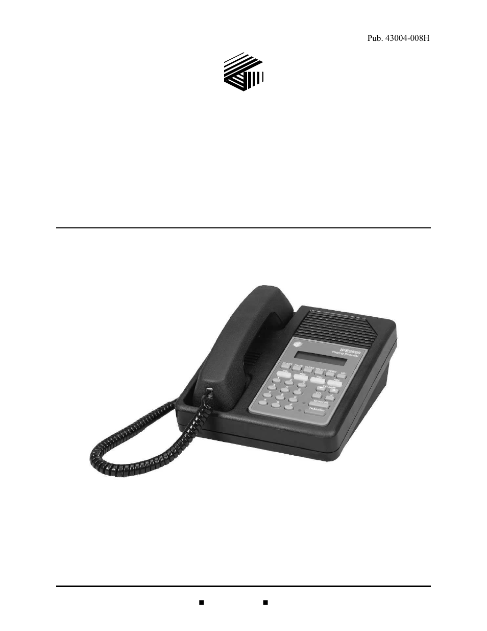 GAI-Tronics IPE2500A, IPE2500A-MLS Paging Encoder / Desktop Controller User and Installatoin Manual User Manual | 87 pages