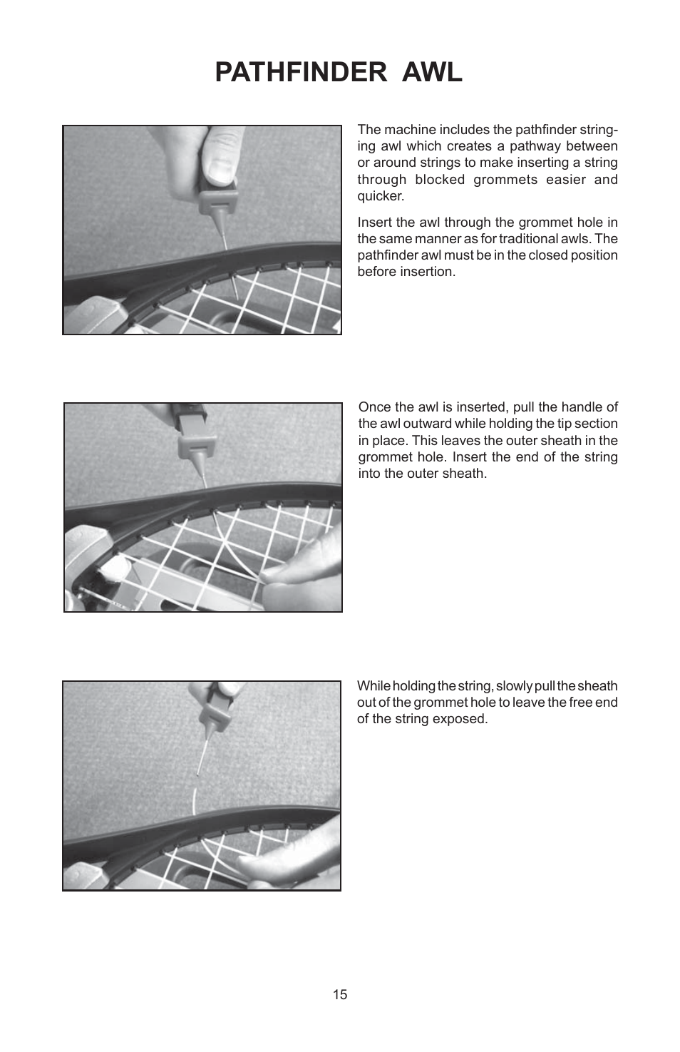 Pathfinder awl | GAMMA 5003 STRINGING MACHINE 2 POINT SC MOUNTING (Issue 5B - February 2014) User Manual | Page 15 / 24