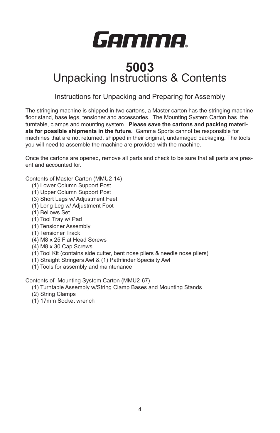 Unpacking instructions & contents | GAMMA 5003 STRINGING MACHINE 2 POINT SC MOUNTING (Issue 5B - February 2014) User Manual | Page 4 / 24