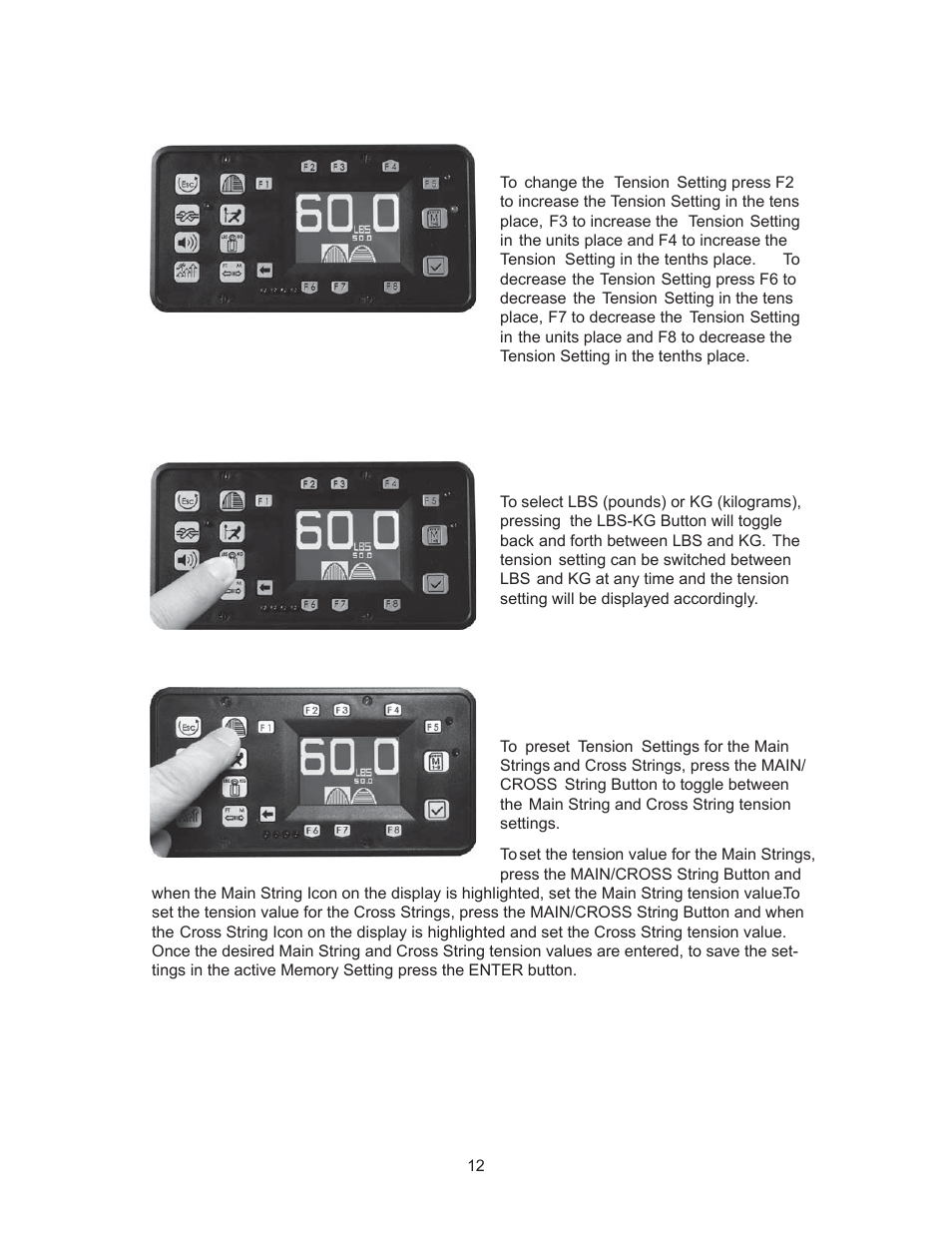 Machine functions | GAMMA 5800 Els STRINGING MACHINE 2 POINT SC MOUNTING (Issue 6 - July 2014) User Manual | Page 12 / 32