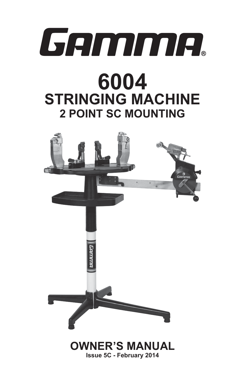 GAMMA 6004 STRINGING MACHINE 2 POINT SC MOUNTING (Issue 5C - February 2014) User Manual | 20 pages