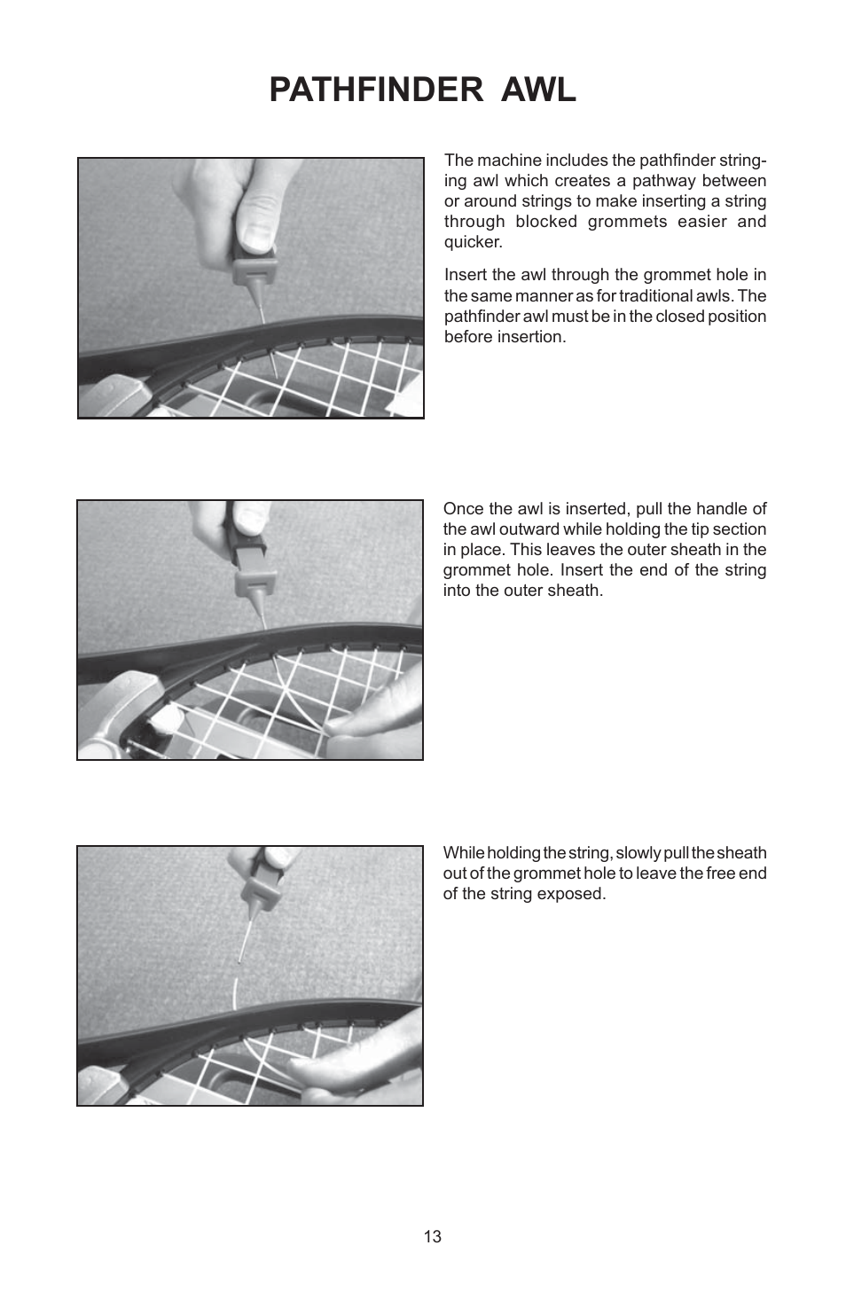 Pathfinder awl | GAMMA 6004 STRINGING MACHINE 2 POINT SC MOUNTING (Issue 5C - February 2014) User Manual | Page 13 / 20