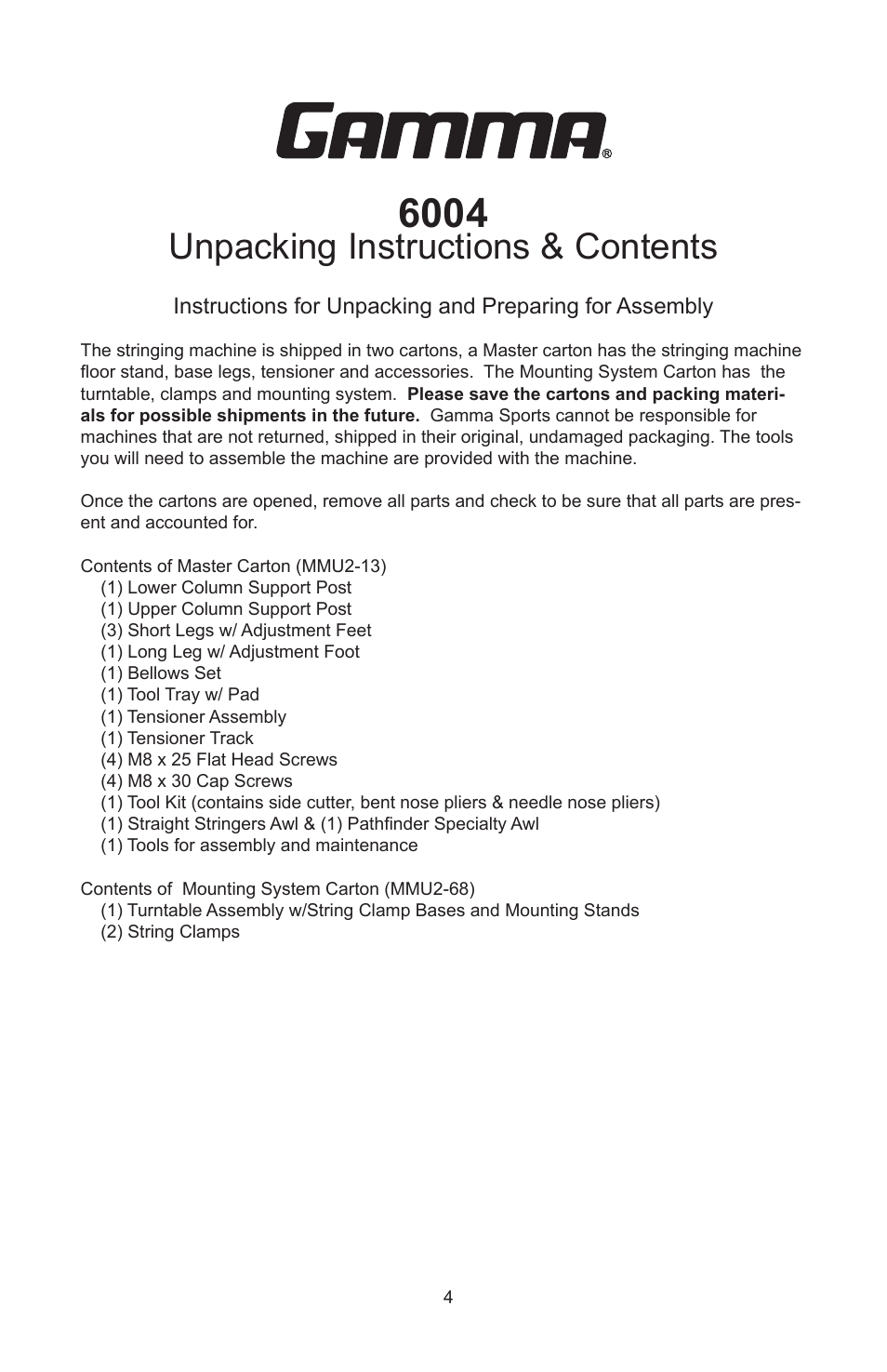 Unpacking instructions & contents | GAMMA 6004 STRINGING MACHINE 2 POINT SC MOUNTING (Issue 5C - February 2014) User Manual | Page 4 / 20