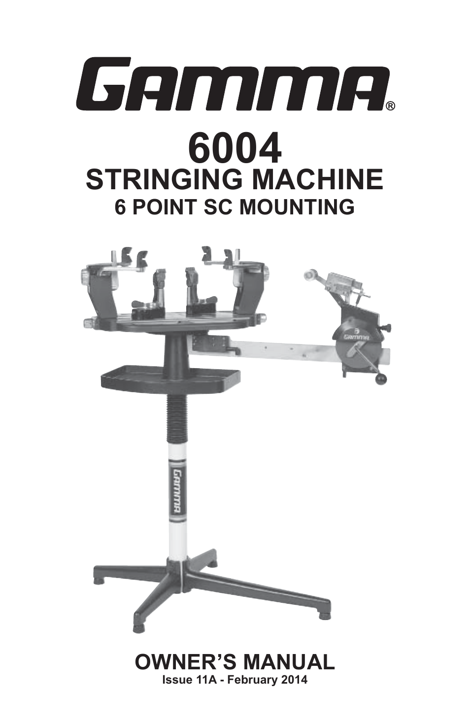 GAMMA 6004 STRINGING MACHINE 6 POINT SC MOUNTING (Issue 11A - February 2014) User Manual | 20 pages