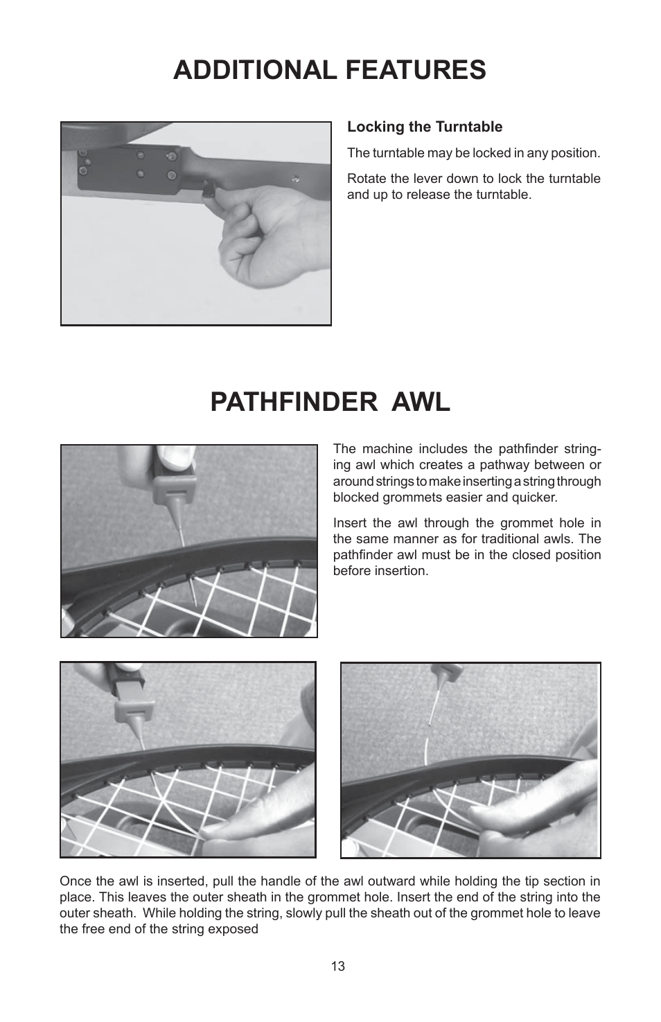 Pathfinder awl, Additional features | GAMMA 6004 STRINGING MACHINE 6 POINT SC MOUNTING (Issue 11A - February 2014) User Manual | Page 13 / 20