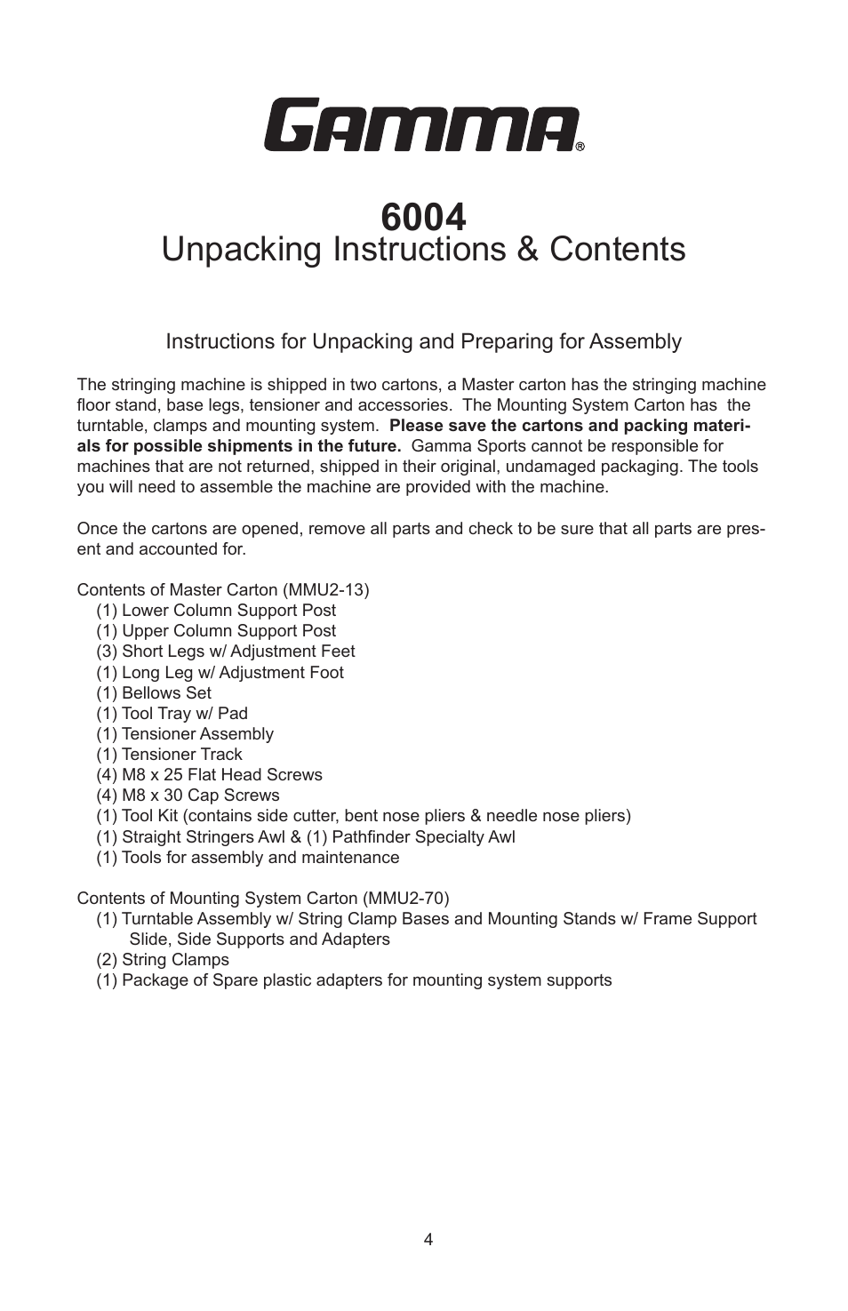 Unpacking instructions & contents | GAMMA 6004 STRINGING MACHINE 6 POINT SC MOUNTING (Issue 11A - February 2014) User Manual | Page 4 / 20