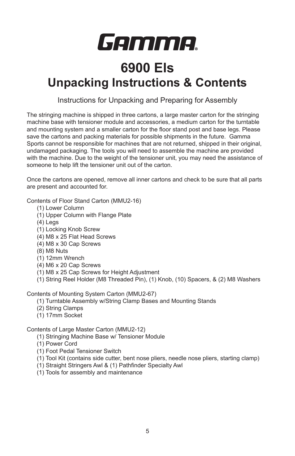 6900 els, Unpacking instructions & contents | GAMMA 6900 Els STRINGING MACHINE 2 POINT SC MOUNTING (Issue 4B - February 2014) User Manual | Page 4 / 24
