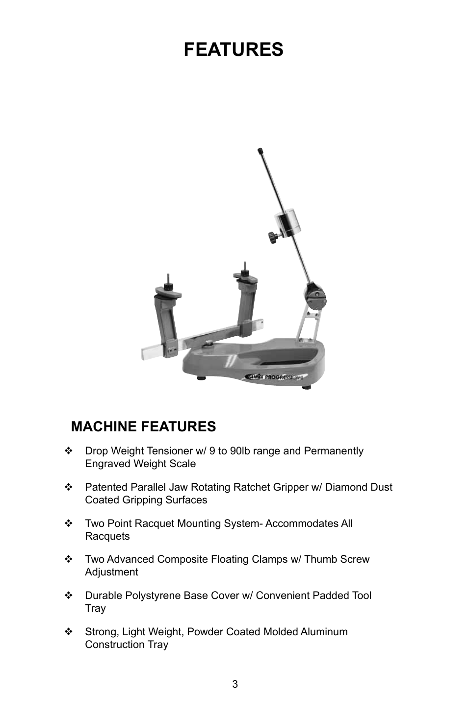 Features, Machine features | GAMMA PROGRESSION 200 STRINGING MACHINE (Issue 1 - July 2010) User Manual | Page 3 / 16