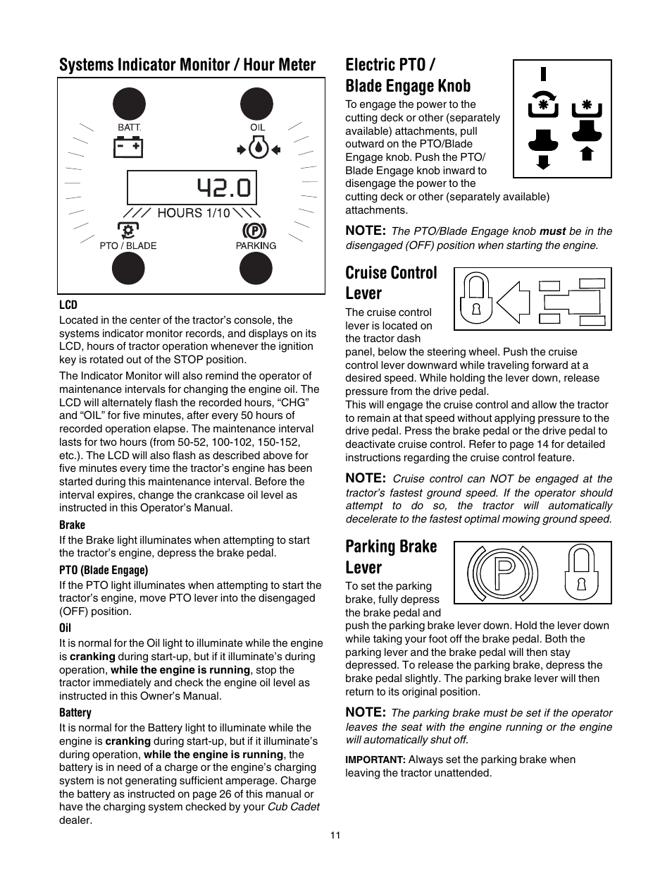 Systems indicator monitor / hour meter, Electric pto / blade engage knob, Cruise control lever | Parking brake lever | Cub Cadet LT1042 User Manual | Page 11 / 40