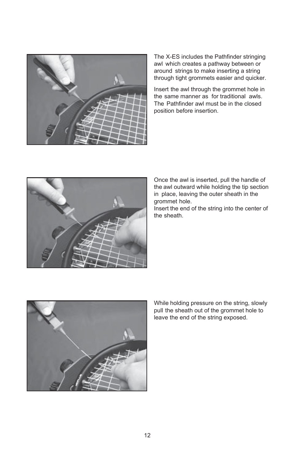 Pathfinder awl | GAMMA X-Stringer X-ES STRINGING MACHINE (Issue 1 - May 2004) User Manual | Page 13 / 19