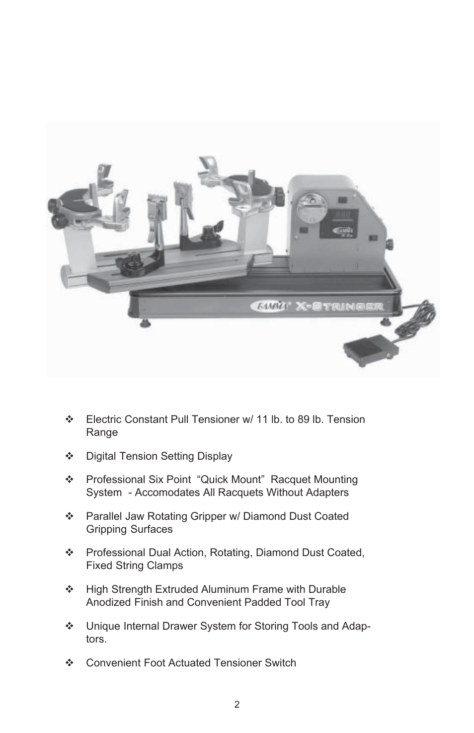 Gamma x-es, Machine features | GAMMA X-Stringer X-ES STRINGING MACHINE (Issue 1 - May 2004) User Manual | Page 3 / 19