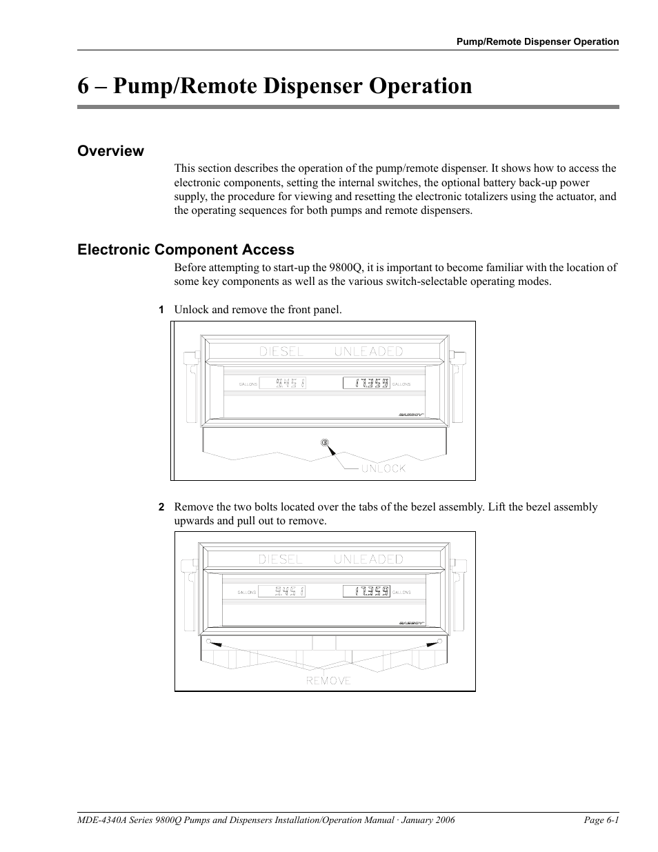 6 - pump/remote dispenser operation, Overview, Electronic component access | 1 unlock and remove the front panel, 6 – pump/remote dispenser operation, Overview -1 electronic component access -1, Pump/remote dispenser, Llow the checks in, Pump/remote, Befo | Gasboy 9800Q Series User Manual | Page 65 / 82