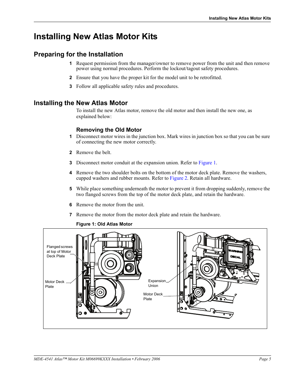 Installing new atlas motor kits, Preparing for the installation, Installing the new atlas motor | Removing the old motor, 2 remove the belt, 6 remove the motor from the unit | Gasboy M06699KXXX User Manual | Page 5 / 8