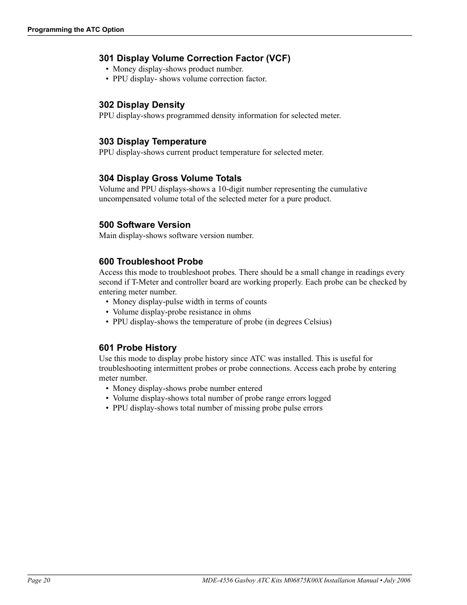 301 display volume correction factor (vcf), 302 display density, 303 display temperature | 304 display gross volume totals, 500 software version, 600 troubleshoot probe, 601 probe history | Gasboy M06875K00X User Manual | Page 20 / 22
