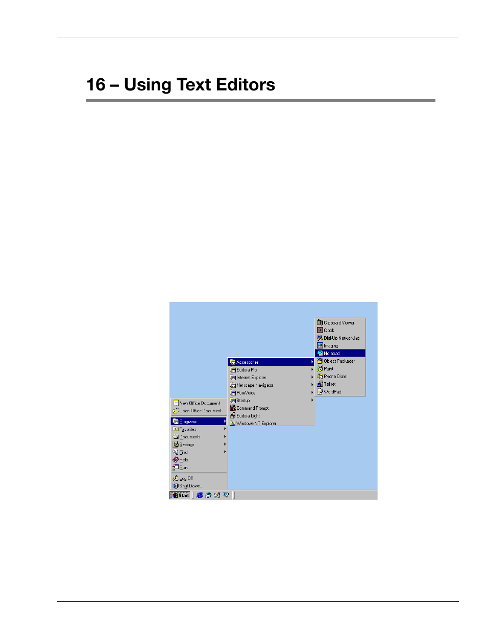 16 – using text editors, Windows nt text editors, Windows nt | Figure 16-1: opening notepad | Gasboy CFN III Mgnr's Mnl V3.4 User Manual | Page 179 / 336