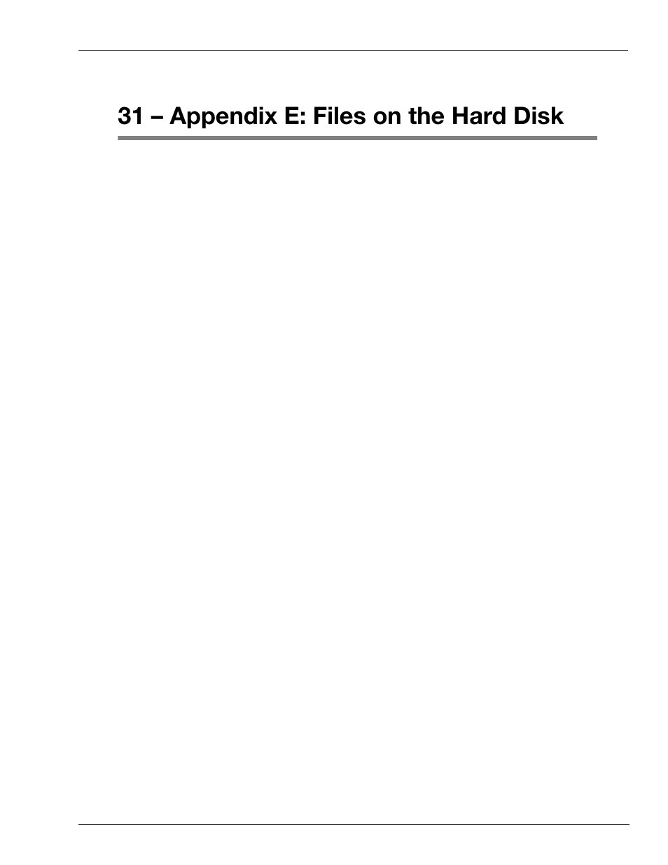 31 – appendix e: files on the hard disk, System diskette, Root directory: operating system | Disk-based command files, Disk -based command files | Gasboy CFN III Mgnr's Mnl V3.4 User Manual | Page 297 / 336