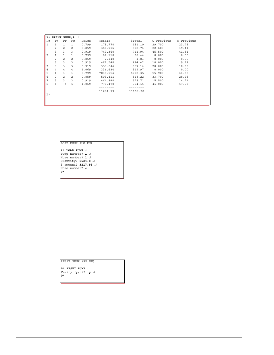 How to set pump totalizers, How to reset pump totalizers, Type: load pump | Enter pump number, Enter hose number, Enter qu antity, Enter the dollar amou nt, Type: reset pump, Verify? enter yes or no | Gasboy CFN III Mgnr's Mnl V3.4 User Manual | Page 68 / 336