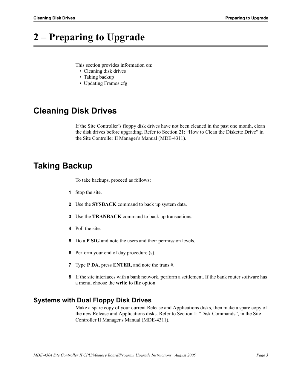 2 - preparing to upgrade, Cleaning disk drives, Taking backup | 1 stop the site, 2 use the sysback command to back up system data, 3 use the tranback command to back up transactions, 4 poll the site, 6 perform your end of day procedure (s), 7 type p da, press enter, and note the trans, Systems with dual floppy disk drives | Gasboy Site Controller II CPU User Manual | Page 7 / 26