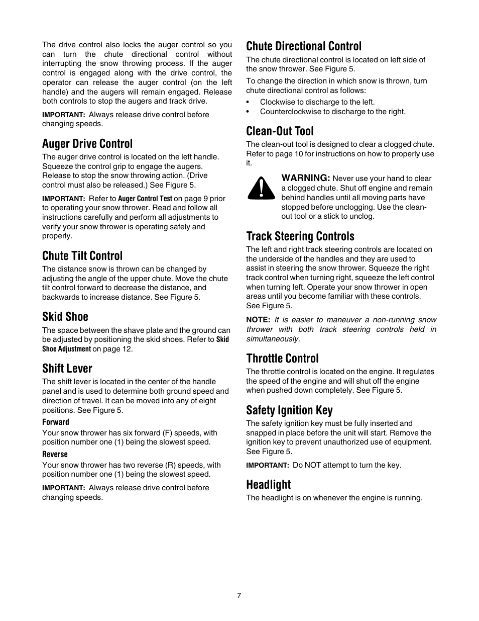 Auger drive control, Chute tilt control, Skid shoe | Shift lever, Chute directional control, Clean-out tool, Track steering controls, Throttle control, Safety ignition key, Headlight | Cub Cadet 730 STE User Manual | Page 7 / 28