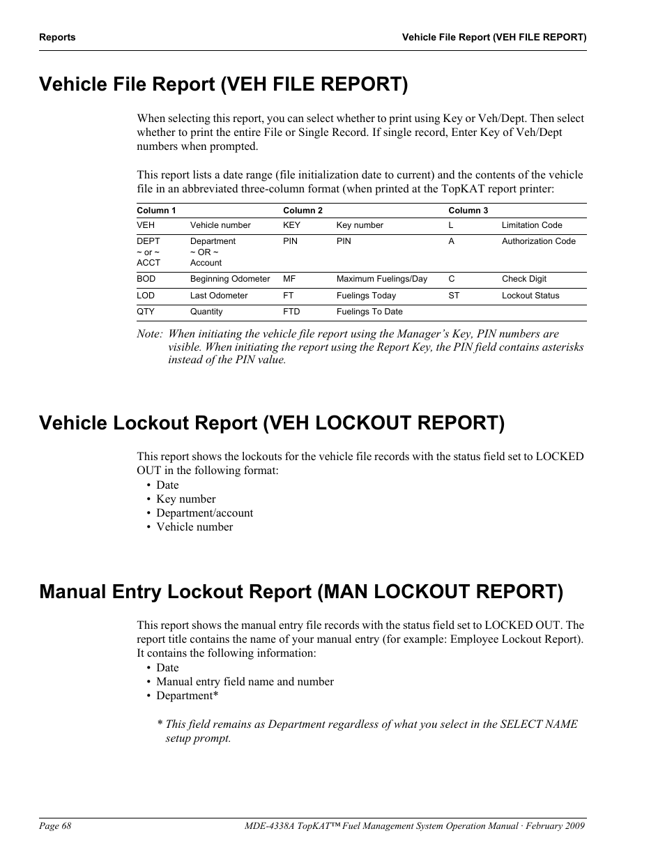 Vehicle file report (veh file report), Vehicle lockout report (veh lockout report), Manual entry lockout report (man lockout report) | Gasboy TopKAT Operation Manual User Manual | Page 76 / 160