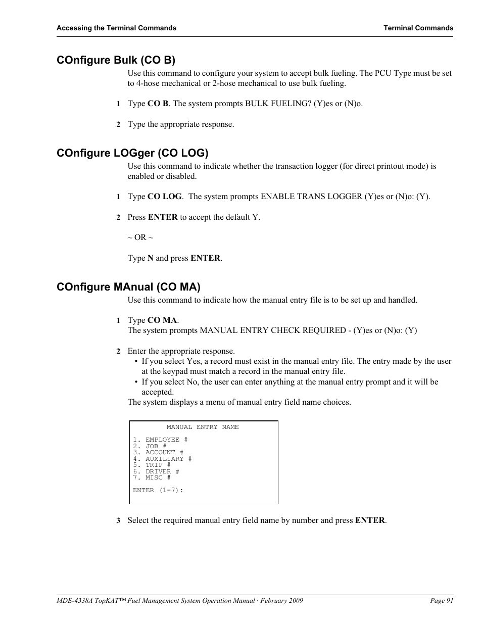 Configure bulk (co b), Configure logger (co log), Configure manual (co ma) | Refer to, For more information), Configure, Manual (co ma) | Gasboy TopKAT Operation Manual User Manual | Page 99 / 160