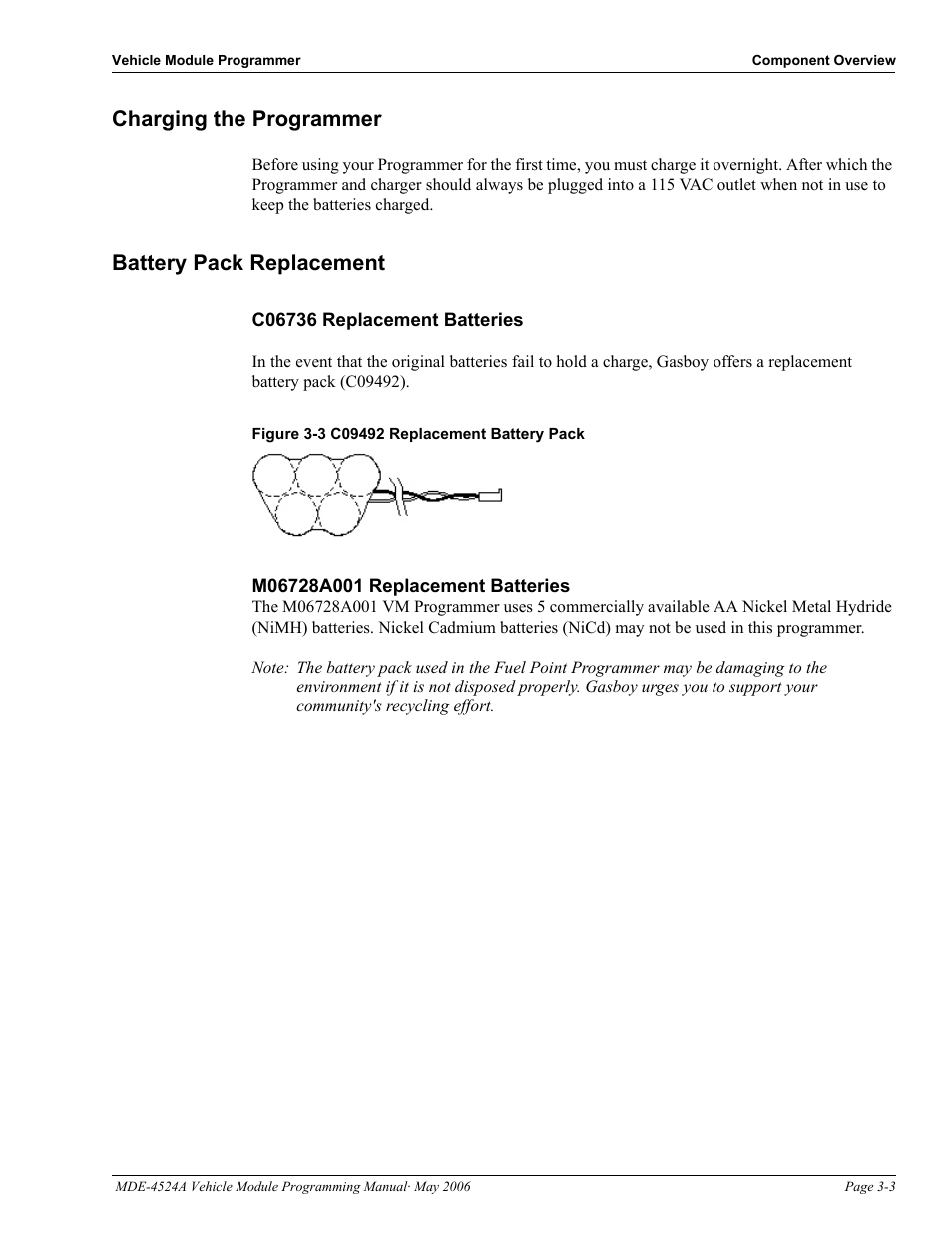 Charging the programmer, Battery pack replacement, C06736 replacement batteries | M06728a001 replacement batteries | Gasboy Fuel Point Vehicle Module User Manual | Page 13 / 48