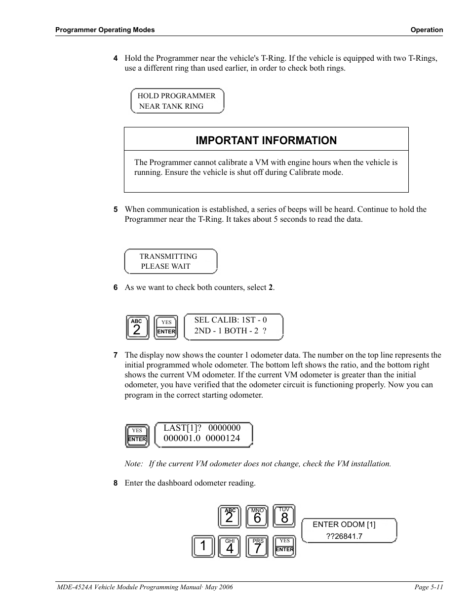 6 as we want to check both counters, select 2, 8 enter the dashboard odometer reading, Important information | Gasboy Fuel Point Vehicle Module User Manual | Page 39 / 48