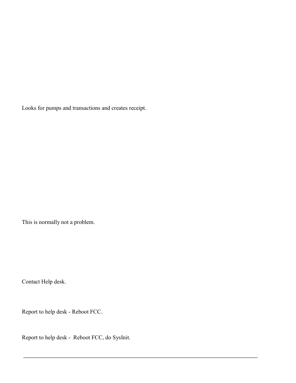 This is normally not a problem, Contact help desk, Report to help desk - reboot fcc | Report to help desk - reboot fcc, do sysinit | Gasboy SiteOmat Maintenance Manual User Manual | Page 208 / 298