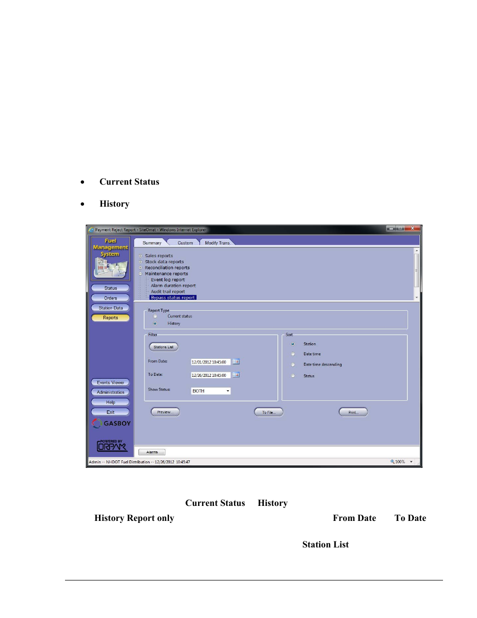 Bypass status report, Figure 12-25. bypass status report screen | Gasboy Fleet Head Office System User Manual | Page 307 / 370