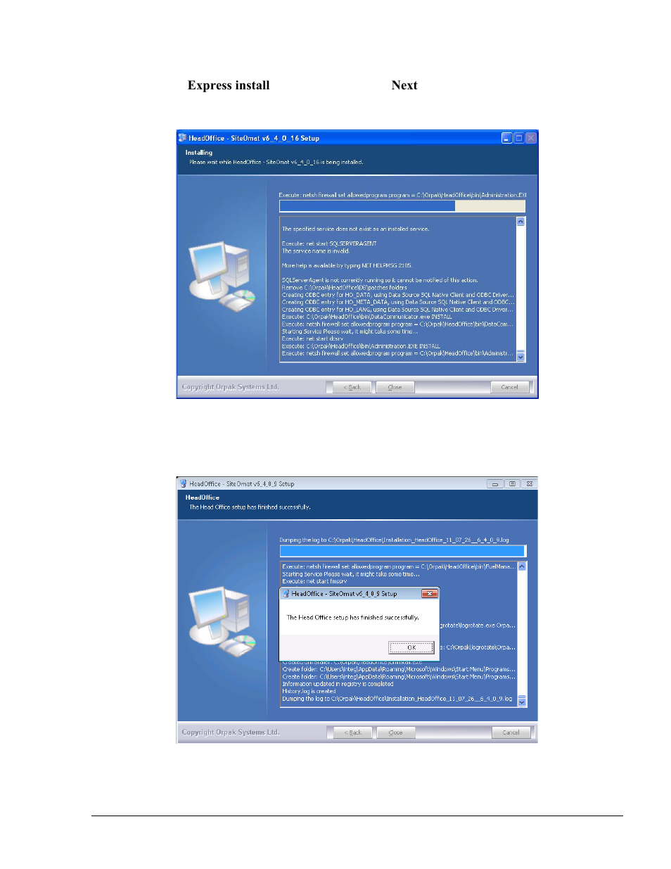 Figure 3-14. setup complete message | Gasboy Fleet Head Office System User Manual | Page 47 / 370