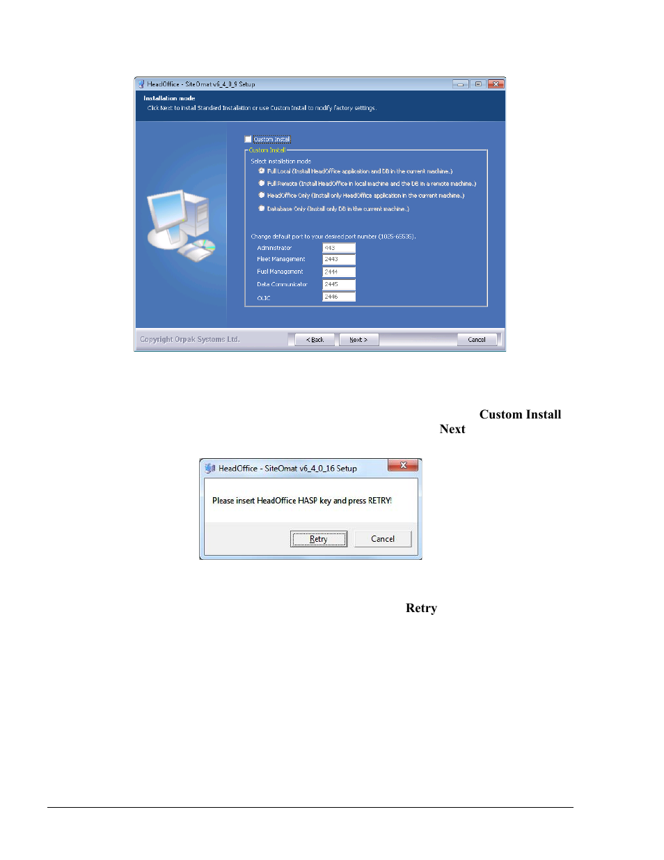 Figure 3-20. installation mode screen, Figure 3-21. hasp insertion message | Gasboy Fleet Head Office System User Manual | Page 52 / 370