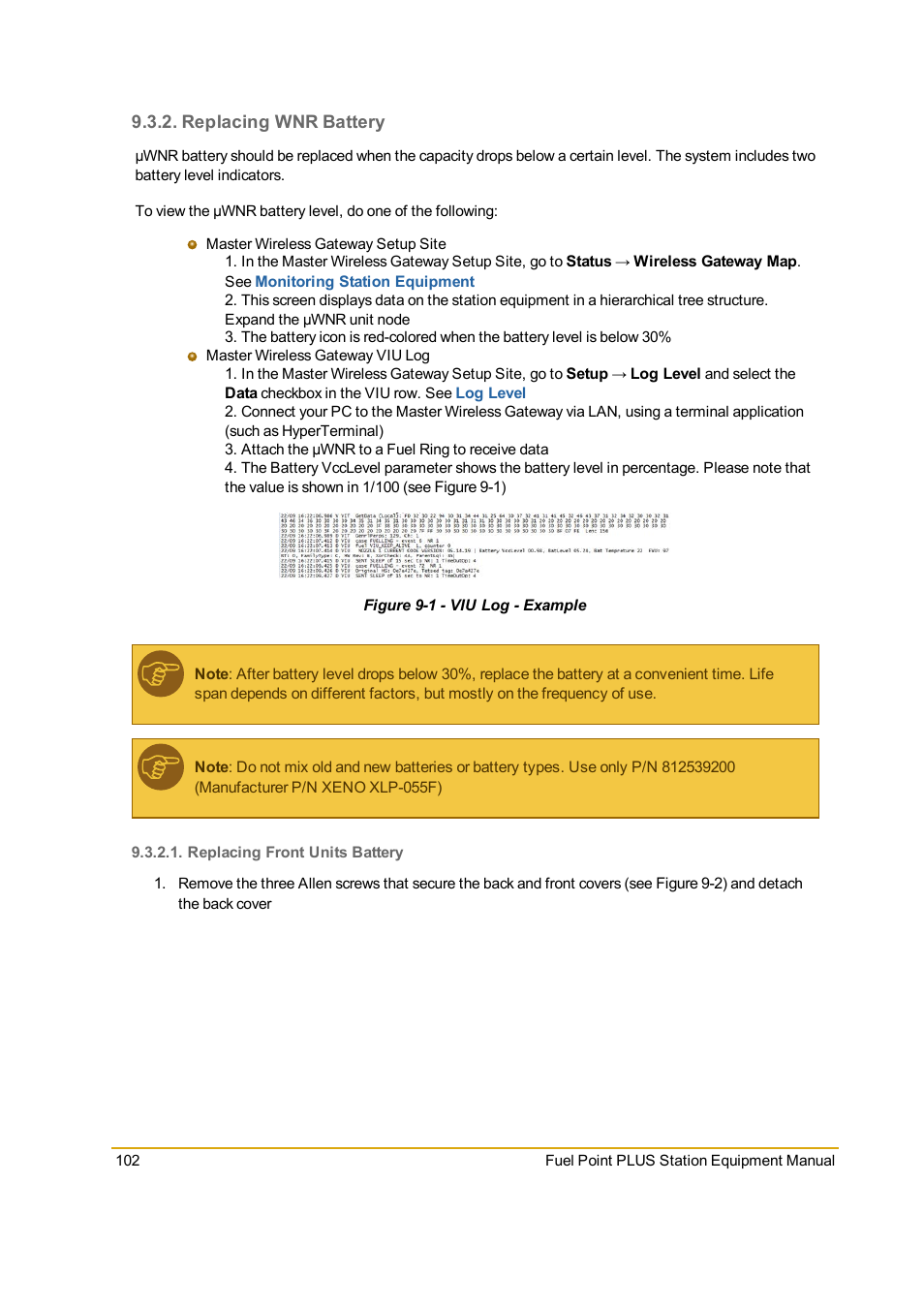 Replacing wnr battery, Replacing front units battery, Figure 9-1 - viu log - example | Gasboy Fuel Point PLUS Station User Manual | Page 102 / 136