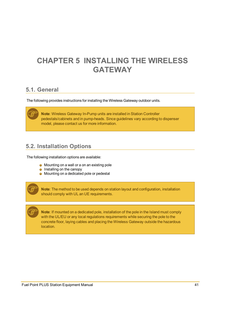 Chapter 5 installing the wireless gateway, General, Installation options | Gasboy Fuel Point PLUS Station User Manual | Page 41 / 136